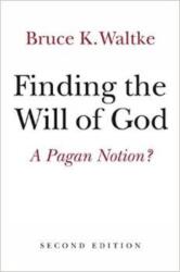 Finding the Will of God (ISBN: 9780802872678)
