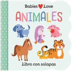 Babies Love Animales / Babies Love Animals (ISBN: 9781680526189)