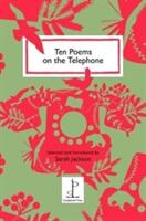 Ten Poems on the Telephone (ISBN: 9781907598456)