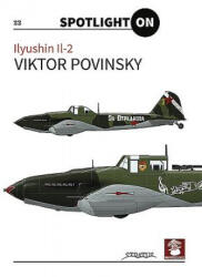 Spotlight On: Ilyushin Il-2 - Victor Povinsky (ISBN: 9788365958686)