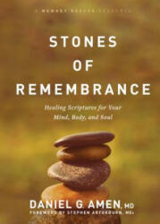 Stones of Remembrance: Healing Scriptures for Your Mind, Body, and Soul - Dr Daniel Amen (ISBN: 9781496426673)