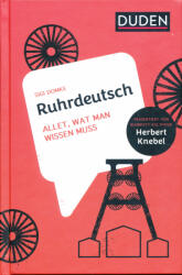 Sigi Domke: Ruhrdeutsch: Allet, wat man wissen muss (ISBN: 9783411756810)