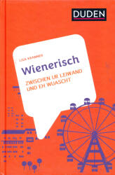 Wienerisch: Zwischen ur leiwand und eh wuascht (ISBN: 9783411756919)