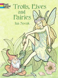 Trolls, Elves and Fairies Coloring Book - Jan Sovák (ISBN: 9780486423821)