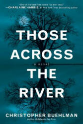 Those Across the River - Christopher Buehlman (2012)