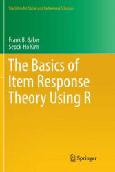 Basics of Item Response Theory Using R - Frank B. Baker, Seock-Ho Kim (2018)