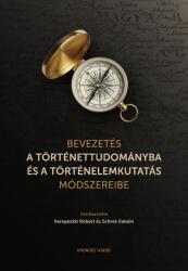 Bevezetés a történettudományba és a történelemkutatás módszereibe (2023)
