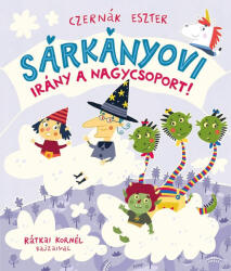 Sárkányovi - Irány a nagycsoport! (ISBN: 9789635874316)