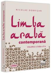Limba araba contemporana. Vol. 2 Editia a 3-a - Nicolae Dobrisan (ISBN: 9786062617912)