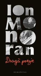 Draga poezie - Ion Monoran (ISBN: 9789735081775)