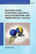 Multiple Zeta Functions Multiple Polylogarithms and Their Special Values (ISBN: 9789814689397)