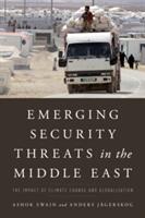 Emerging Security Threats in the Middle East: The Impact of Climate Change and Globalization (ISBN: 9781442247635)