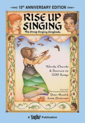 Rise Up Singing: The Group Singing Songbook (ISBN: 9781881322122)