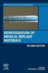 Biointegration of Medical Implant Materials (ISBN: 9780081026809)