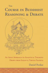 Course in Buddhist Reasoning and Debate - Daniel Perdue (ISBN: 9781559394215)