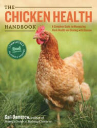 Chicken Health Handbook, 2nd Edition - Gail Damerow (ISBN: 9781612120133)