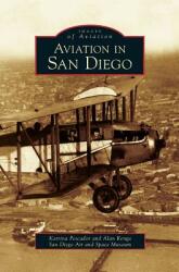 Aviation in San Diego (ISBN: 9781531629144)