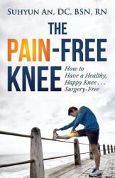 The Pain-Free Knee (ISBN: 9781947368422)