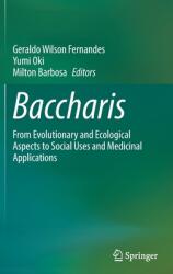 Baccharis: From Evolutionary and Ecological Aspects to Social Uses and Medicinal Applications (ISBN: 9783030835101)