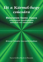Keresztes Szent János: Út a Kármel-hegy csúcsára (ISBN: 9789636968939)
