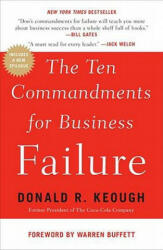 Ten Commandments For Business Failure - Donald R. Keough (ISBN: 9781591844136)