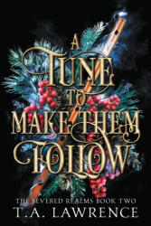 A Tune to Make Them Follow (ISBN: 9781737424376)