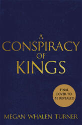 Conspiracy of Kings - MEGAN WHALEN TURNER (ISBN: 9781529387766)