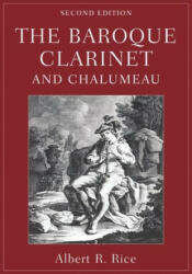 Baroque Clarinet and Chalumeau (ISBN: 9780190916701)