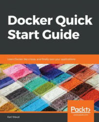 Docker Quick Start Guide - Earl Waud (ISBN: 9781789347326)