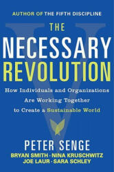 The Necessary Revolution. Die notwendige Revolution, Englische Ausgabe - Peter M. Senge (ISBN: 9780385519045)