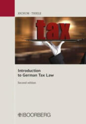 Introduction to German Tax Law - Heike Jochum, Philipp J. Thiele (ISBN: 9783415061606)