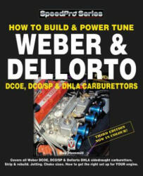 How To Build & Power Tune Weber & Dellorto DCOE, DCO/SP & DHLA Carburettors 3rd Edition - Des Hammill (ISBN: 9781845849597)