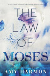 The Law of Moses - Amy Harmon, Karey White (ISBN: 9781502830821)