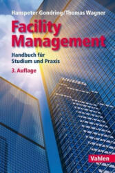 Facility Management - Hanspeter Gondring, Thomas Wagner (ISBN: 9783800655908)