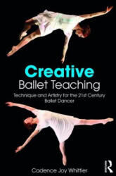 Creative Ballet Teaching - WHITTIER (ISBN: 9781138669710)