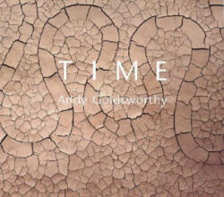 Andy Goldsworthy, Terry Friedman - Time - Andy Goldsworthy, Terry Friedman (ISBN: 9780810971462)