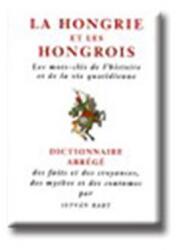 La hongrie et les hongrois (ISBN: 9789631351309)