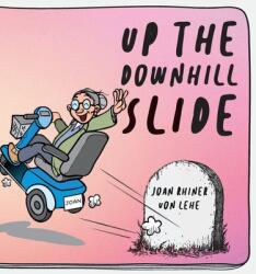 Up the Downhill Slide (ISBN: 9781649904065)