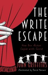 The Write Escape: How One Actor Coped with Covid (ISBN: 9781800463820)
