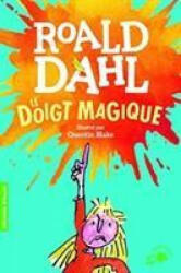Le doigt magique - Roald Dahl (ISBN: 9782075103534)