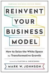 Reinvent Your Business Model (ISBN: 9781633696464)