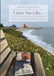 I Love You Like. . . (ISBN: 9781955346061)