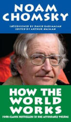 How the World Works - Chomsky, Professor Noam (Massachusetts Institute of Technology Massachusetts Institute of Technology, USA Massachusetts Institute of Technology, USA M (ISBN: 9781593764272)