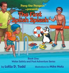 The First Splish Splash: Book One: Water Safety and Pool Adventure Series (ISBN: 9781737113911)