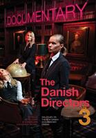 The Danish Directors 3 - Dialogues on the New Danish Documentary Cinema (ISBN: 9781783200412)