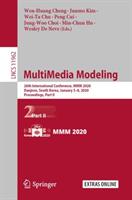 Multimedia Modeling: 26th International Conference MMM 2020 Daejeon South Korea January 5-8 2020 Proceedings Part II (ISBN: 9783030377335)