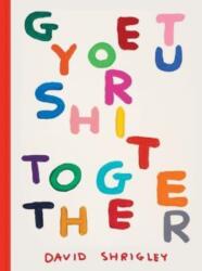 Get Your Shit Together (ISBN: 9781797220024)