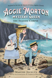 Aggie Morton, Mystery Queen: The Seaside Corpse - Jocelyn, Marthe (ISBN: 9780735270848)