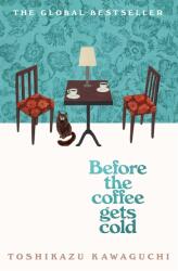 Before the Coffee Gets Cold (ISBN: 9781035032280)