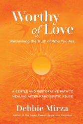 Worthy of Love - Debbie Mirza (ISBN: 9780998621388)